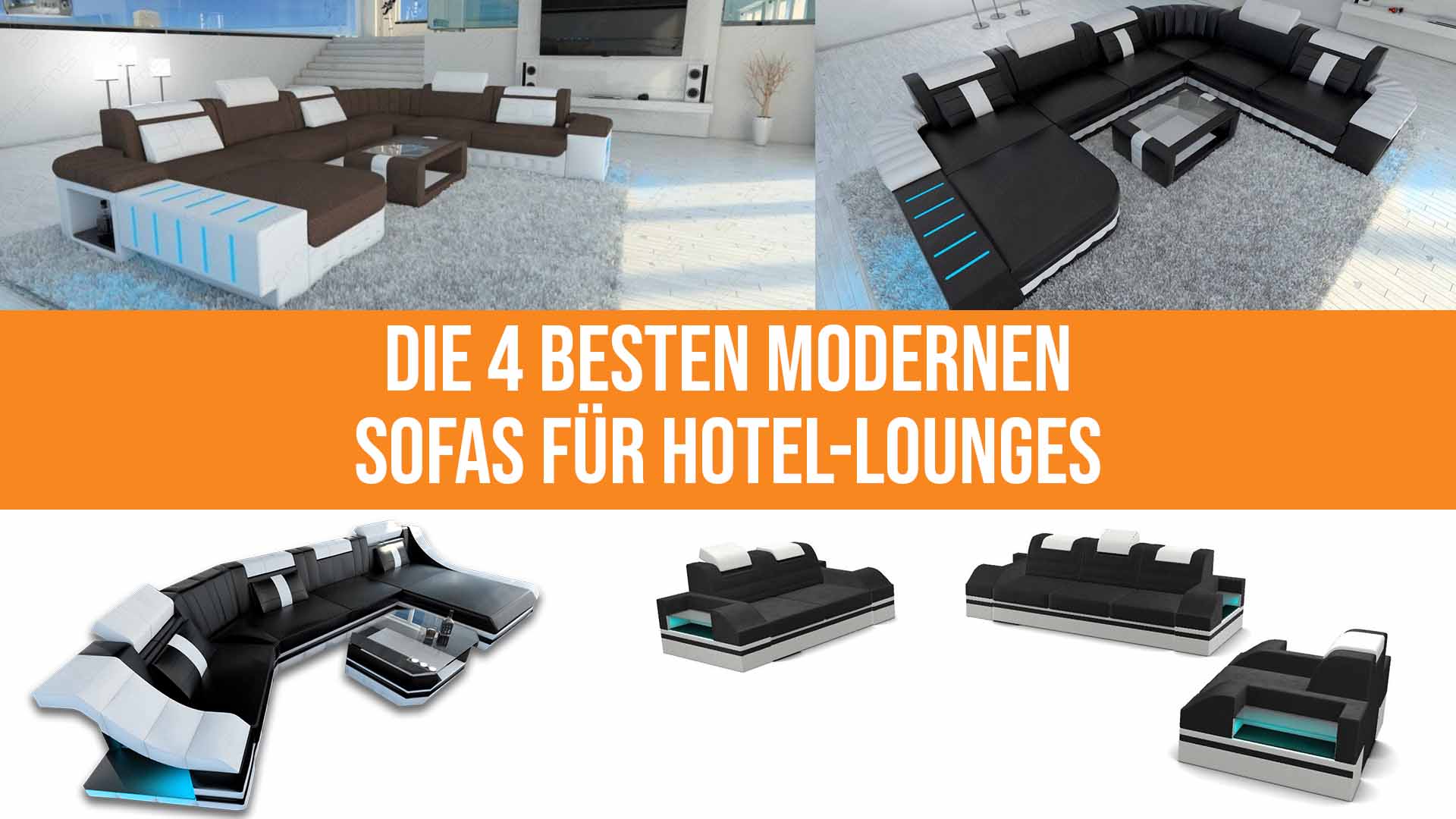 Die 4 besten modernen Sofas für Hotel-Lounges