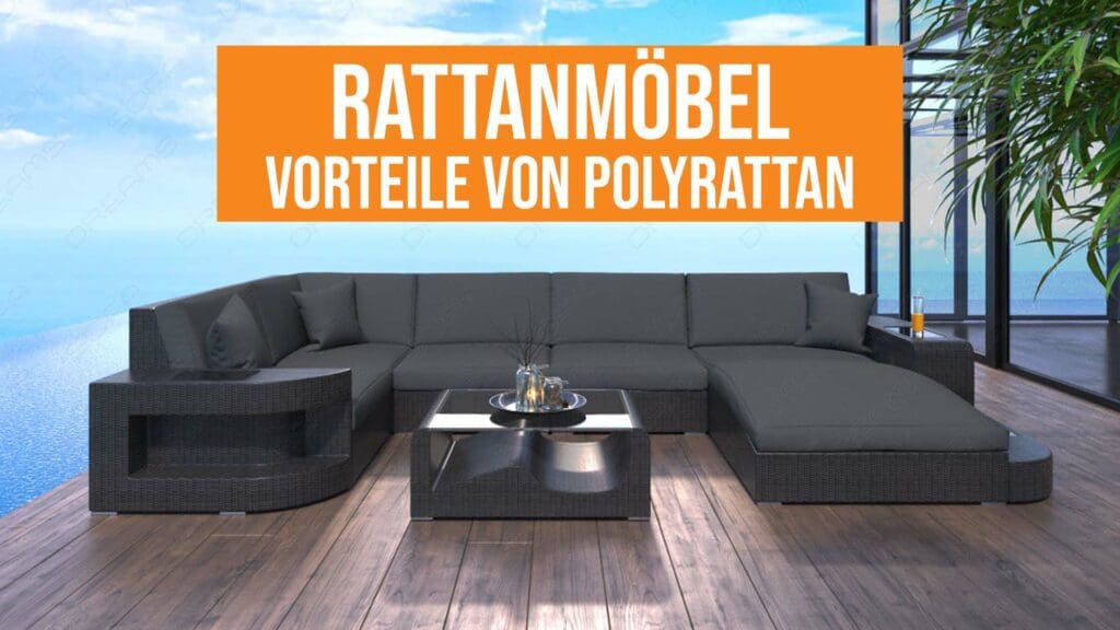 Rattanmöbel - die besonderen Vorteile von Polyrattan