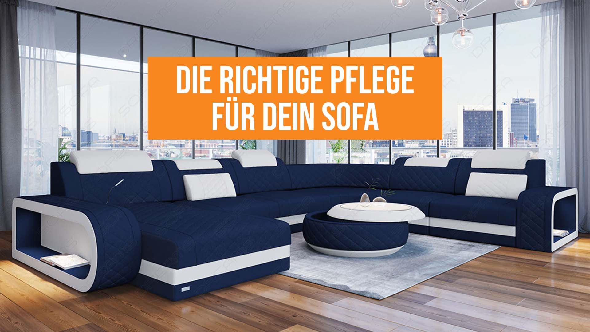 Die richtige Pflege für dein Sofa ist das A & O